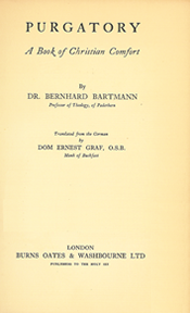 Purgatory,: A book of Christian comfort, by Bernhard Bartmann