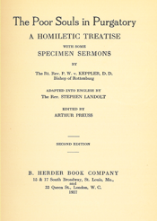 The Poor Souls in Purgatory: A Homiletic Treatise with Some Specimen Sermons by Rev. P.W. V. Keppler (Author)