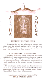 Alpha-Omega 12 page Novena in Honor of the Most Holy Face of JesusAfter you click on this imaage, click on 'Enter our website' andgo to the On-line Store link at the page that opens.